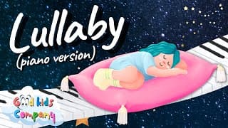 Lullaby — Piano Version — Good Kids Company thumbnail