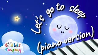 Let's Go to Sleep — Piano — Good Kids Company thumbnail